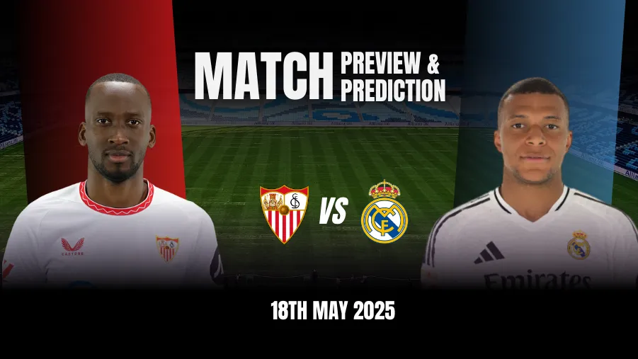 Sevilla vs Real Madrid Prediction, Preview, Predicted Lineups | La Liga